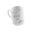 Half His Deen - Half Her Deen Mug