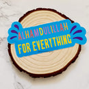 Alhamdulillah For Everything Islamic Sticker- Waterproof